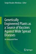 Genetically Engineered Plants as a Source of Vaccines Against Wide Spread Diseases