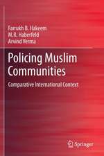 Policing Muslim Communities: Comparative International Context