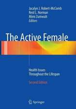 The Active Female: Health Issues Throughout the Lifespan