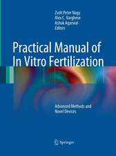 Practical Manual of In Vitro Fertilization: Advanced Methods and Novel Devices