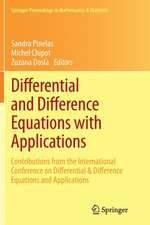 Differential and Difference Equations with Applications: Contributions from the International Conference on Differential & Difference Equations and Applications