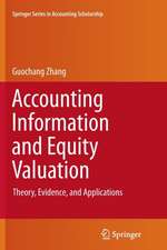 Accounting Information and Equity Valuation: Theory, Evidence, and Applications