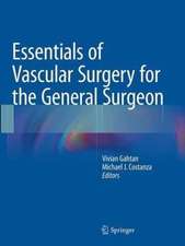 Essentials of Vascular Surgery for the General Surgeon