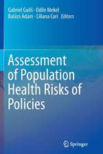 Assessment of Population Health Risks of Policies