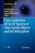 Cross-Calibration of Far UV Spectra of Solar System Objects and the Heliosphere