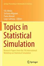 Topics in Statistical Simulation: Research Papers from the 7th International Workshop on Statistical Simulation