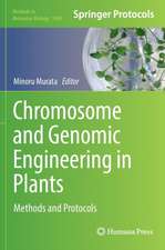 Chromosome and Genomic Engineering in Plants