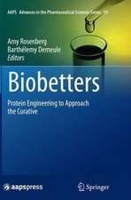 Biobetters: Protein Engineering to Approach the Curative