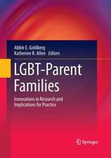 LGBT-Parent Families: Innovations in Research and Implications for Practice