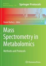 Mass Spectrometry in Metabolomics: Methods and Protocols