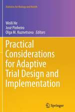 Practical Considerations for Adaptive Trial Design and Implementation