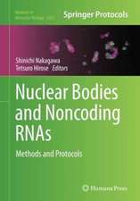 Nuclear Bodies and Noncoding RNAs: Methods and Protocols