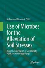 Use of Microbes for the Alleviation of Soil Stresses: Volume 2: Alleviation of Soil Stress by PGPR and Mycorrhizal Fungi