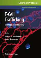 T-Cell Trafficking: Methods and Protocols