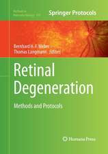 Retinal Degeneration: Methods and Protocols