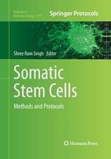 Somatic Stem Cells: Methods and Protocols