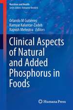 Clinical Aspects of Natural and Added Phosphorus in Foods