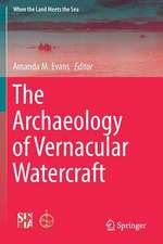 The Archaeology of Vernacular Watercraft