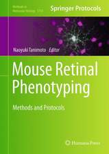 Mouse Retinal Phenotyping: Methods and Protocols