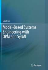 Model-Based Systems Engineering with OPM and SysML