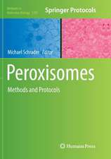 Peroxisomes: Methods and Protocols