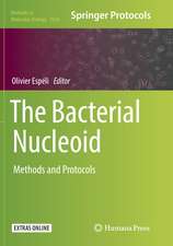 The Bacterial Nucleoid: Methods and Protocols