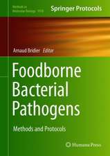 Foodborne Bacterial Pathogens: Methods and Protocols