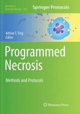 Programmed Necrosis
