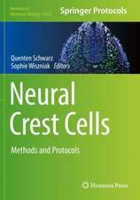 Neural Crest Cells: Methods and Protocols