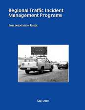 Regional Traffic Incident Management Programs