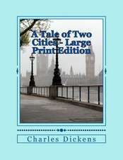 A Tale of Two Cities - Large Print Edition