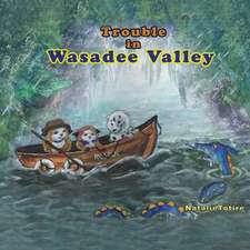 Trouble in Wasadee Valley (Large Version)