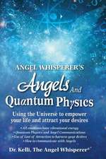 Angel Whisperer's Angels and Quantum Physics