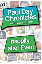 Happily After Ever - Paul Day Chronicles (the Laugh Out Loud Comedy Series)