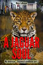 A Jaguar Soul