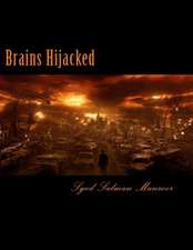 Brains Hijacked