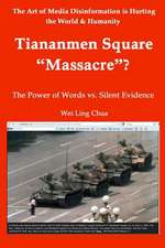 Tiananmen Square Massacre? the Power of Words vs. Silent Evidence