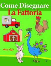 Come Disegnare - La Fattoria