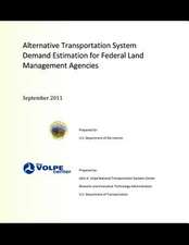 Alternative Transportation System Demand Estimation for Federal Land Management Agencies