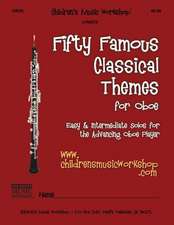 Fifty Famous Classical Themes for Oboe