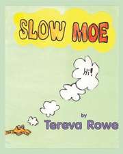 Slow Moe