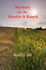 Mystery on the Double S Ranch