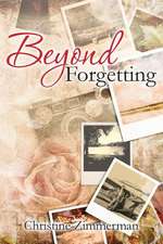 Beyond Forgetting