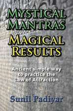 Mystical Mantras. Magical Results.