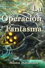 La Operacion Fantasma