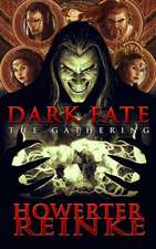 Dark Fate the Gathering