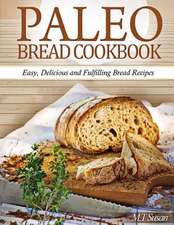 Paleo Bread Cookbook