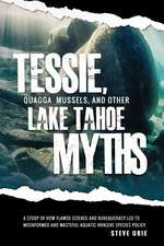 Tessie, Quagga Mussels, and Other Lake Tahoe Myths