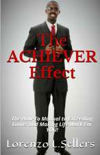 The Achiever Effect