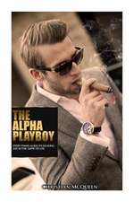 The Alpha Playboy